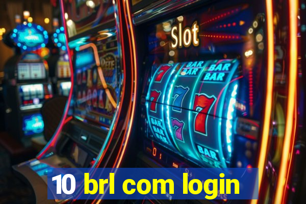 10 brl com login